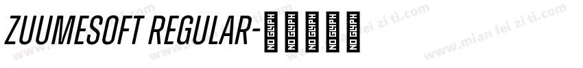ZuumeSoft Regular字体转换